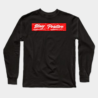 stay positive red vintage Long Sleeve T-Shirt